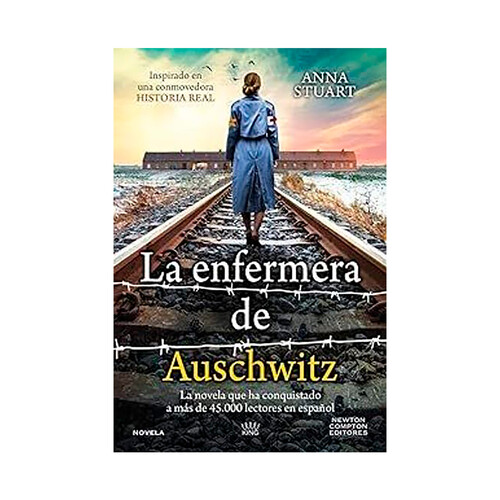 La enfermera de Auschwitz. Anna Stuart.