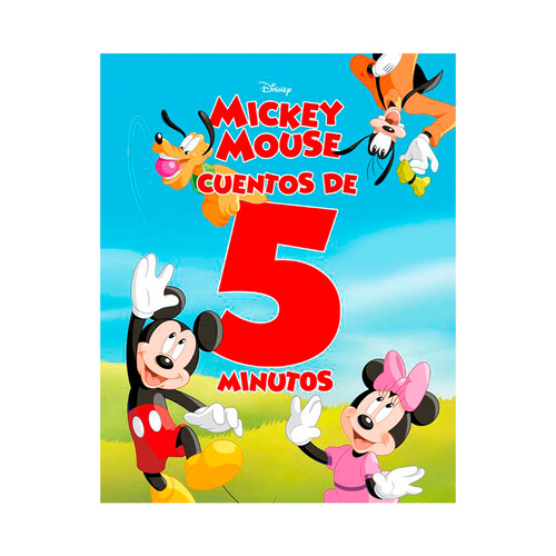 Mickey Mouse, cuentos de 5 minutos, VV. AA. Género: infantil. Editorial Disney.