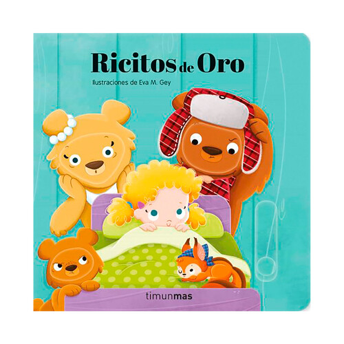 Ricitos de Oro, VV. AA. Género: infantil, preescolar. Editorial Timunmas.