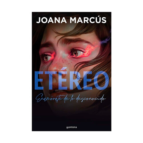 Etéreo. Enamórate de lo desconocido. Joana Marcus.