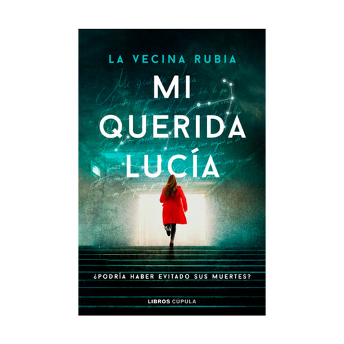 Mi querida Lucía. La vecina rubia.