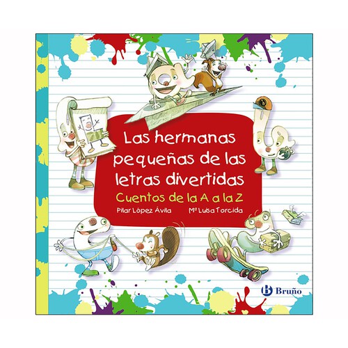 Las hermanas pequeñas de las letras divertidas, PILAR LÓPEZ ÁVILA, Género: Infantil, Editorial: Bruño