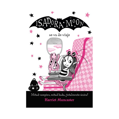 Isadora Moon va de viaje,VANESA PEREZ. Género: infantil. Editorial Alfaguara.