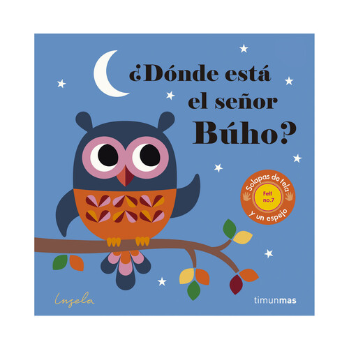 ¿Dónde está el señor Búho?. INGELA P ARRGENIUS, Género: Infantil, Editorial: Timunmas