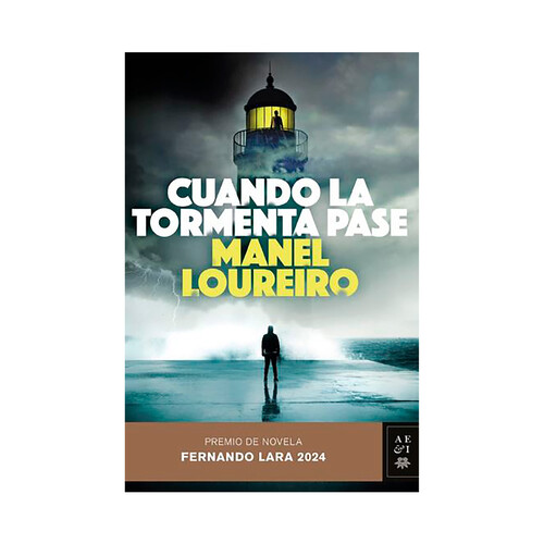 Cuando la tormenta pase. (Premio de novela Fernando Lara 2024). Manel Loureiro.            