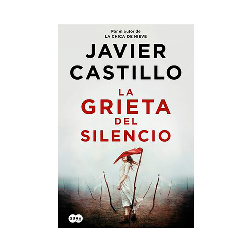 La grieta del silencio. JAVIER CASTILLO.